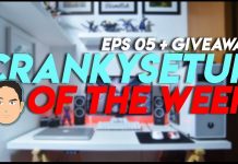 CrankySetup of The Week Episode 5