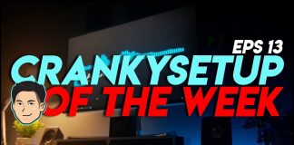 CrankySetup of The Week Episode 13