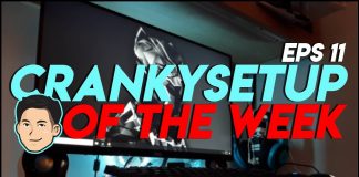 CrankySetup of The Week Episode 11