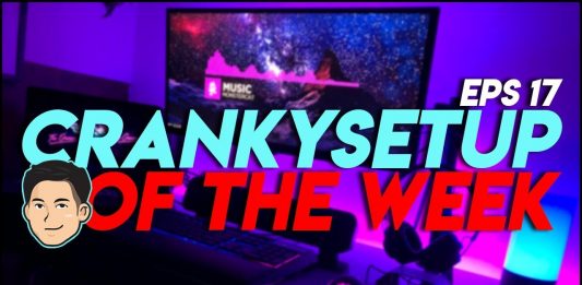 CrankySetup of The Week Episode 17