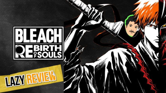 bleach rebirth of souls